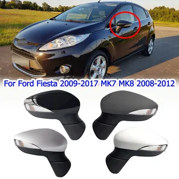 Автомобилно странично огледало за обратно виждане в събирането на Електрическа настройка на обектива указател на завоя за Ford Fiesta 2009-2017 за MK7 MK8 2008-2012