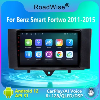 Пътнически 8 + 256 Android 12 Радиото в автомобила, За да Benz на Smart Fortwo 2011 2012 2013 2014 2015 Мултимедия 4G GPS DVD 2 Din Carplay Авторадио